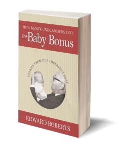 How Newfoundlanders Got the Baby Bonus book cover photo
