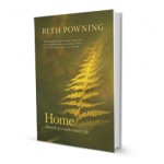 Beth Powning Home: Chronicle of a North Country Life Goose Lane Editions