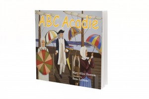 ABC Acadie Mary Alice Downie Anne Leblanc