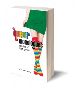 Queer Monologues: Stories of LBGT Youth