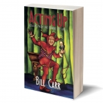 Acting Up Bill Carr