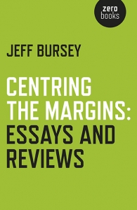 Centring the Margins Jeff Bursey literary criticism