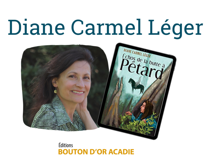Diane Carmel Leger author photo and book cover of Echos de la Butte a Petard