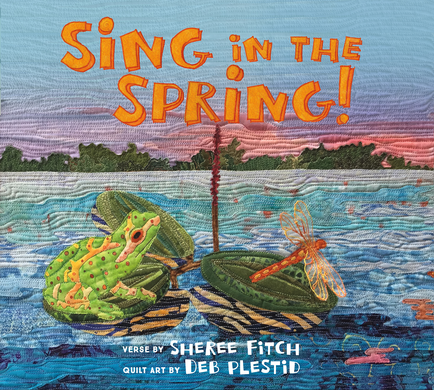 Sing in the Spring! A bestselling author teams up with an internationally renowned quilt artist