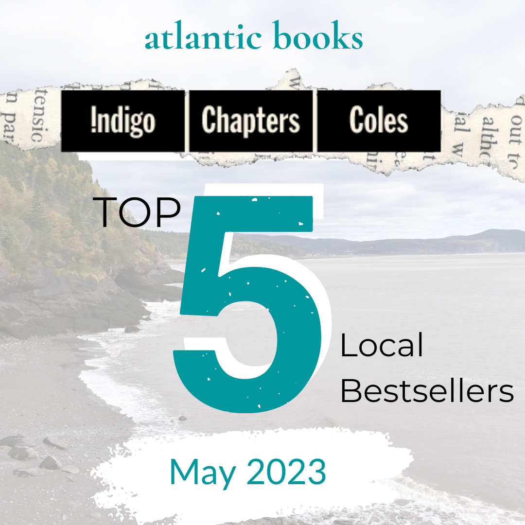 The May Top 5 Local Sellers at Chapters Indigo in the Atlantic Provinces
