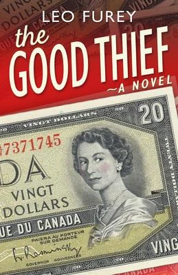 Picture of Queen Elizabeth on a $20 bill with text saying "The Good Thief"