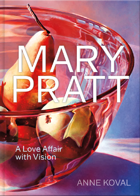 Mary Pratt’s Love Affair with Vision brings beauty and insight