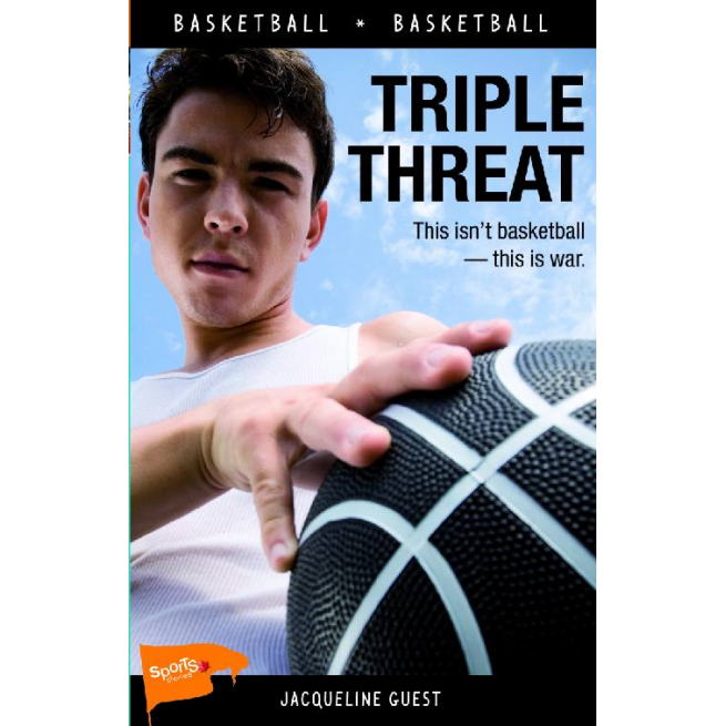 Triple Threat by Jacqueline Guest (CA), James Lorimer & Company Ltd.,  Publishers - Atlantic Books