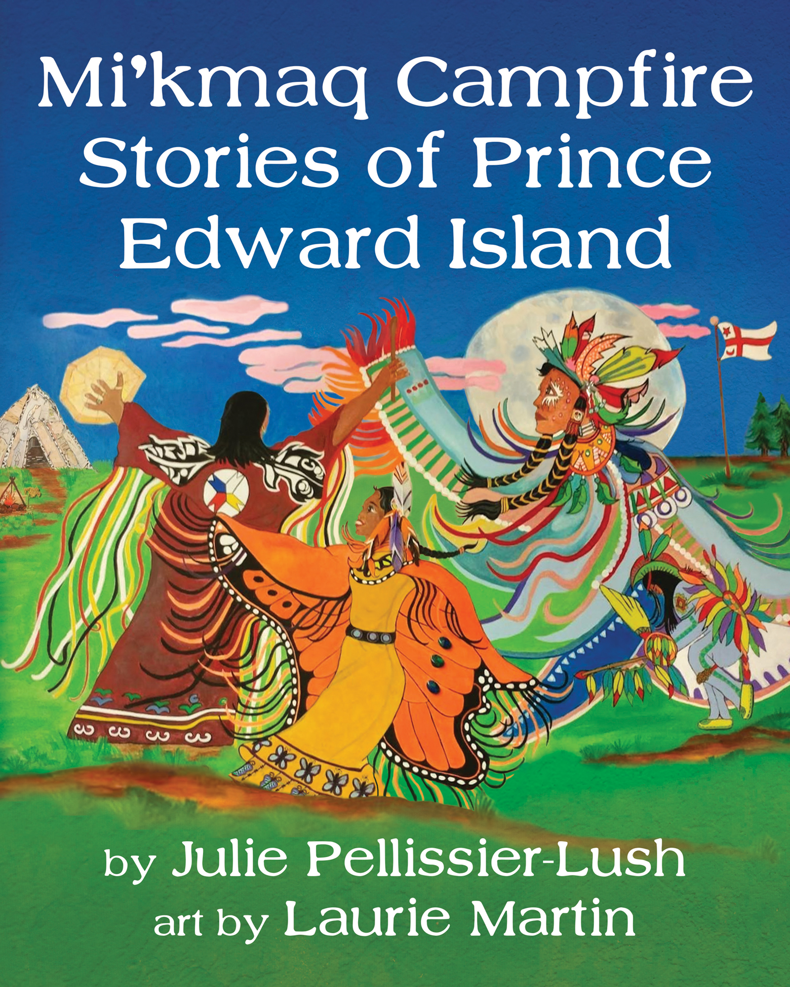 Mi’kmaq Campfire Stories of Prince Edward Island