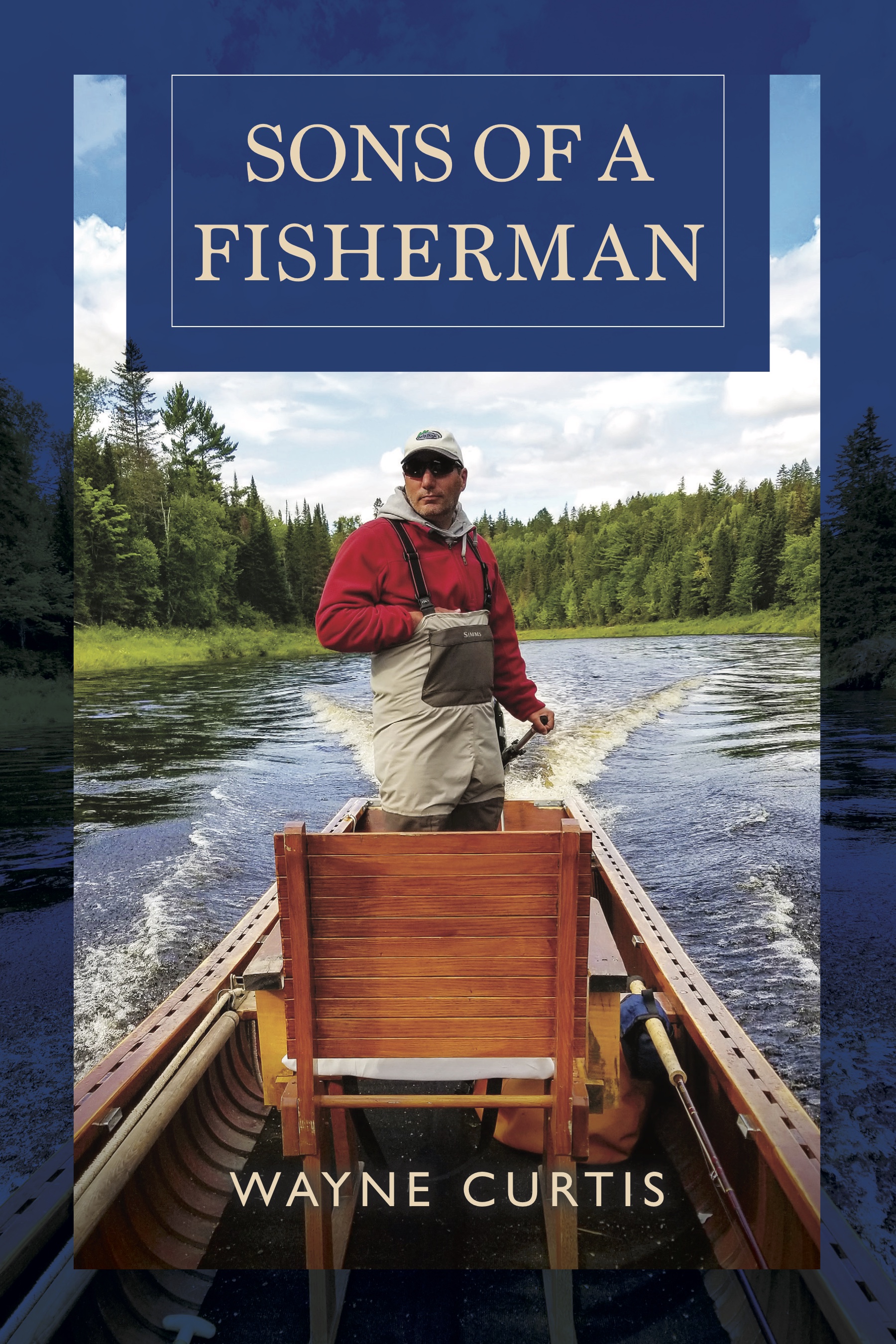 Sons of a Fisherman by Wayne Curtis (CA), Pottersfield Press